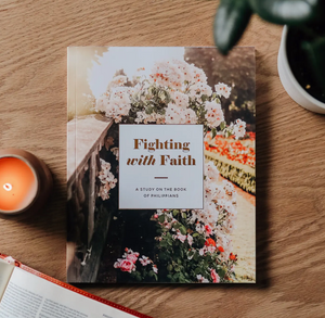 Fighting with Faith | A Study on the Book of Philippians